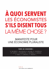 A quoi servent les économistes s'il disent tous la même chose?