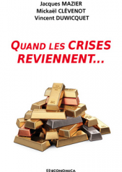 Quand les crises reviennent