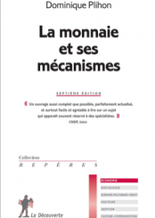 La monnaie et ses mécanismes