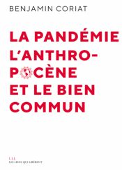 La pandémie, l'Anthropocène et le bien commun